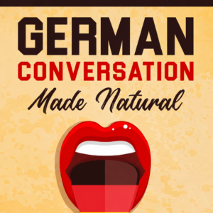 GERMAN CONVERSATION MADE NATURAL BOOK COVER