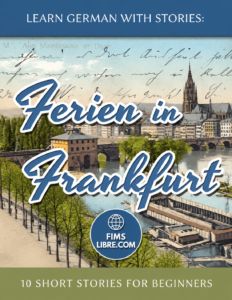 Learn German With Stories Ferien in Frankfurt 10 Short Stories Book-Cover